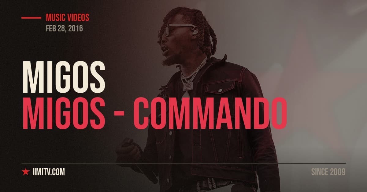 Migos – Commando