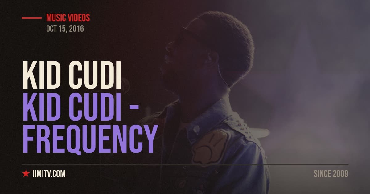 Video: Kid Cudi – Frequency
