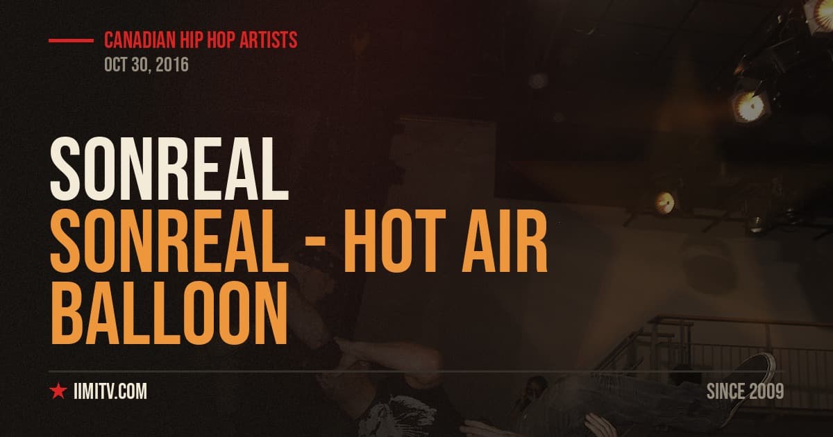 Video: SonReal – Hot Air Balloon