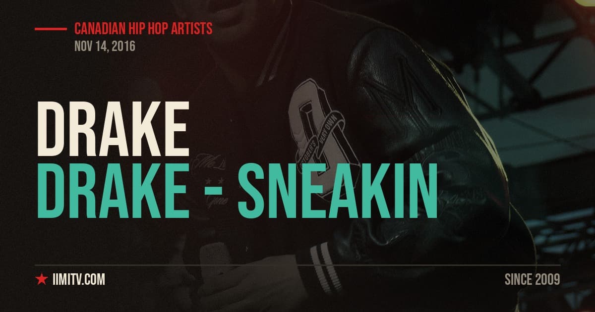 Video: Drake – Sneakin  (Ft. 21 Savage)