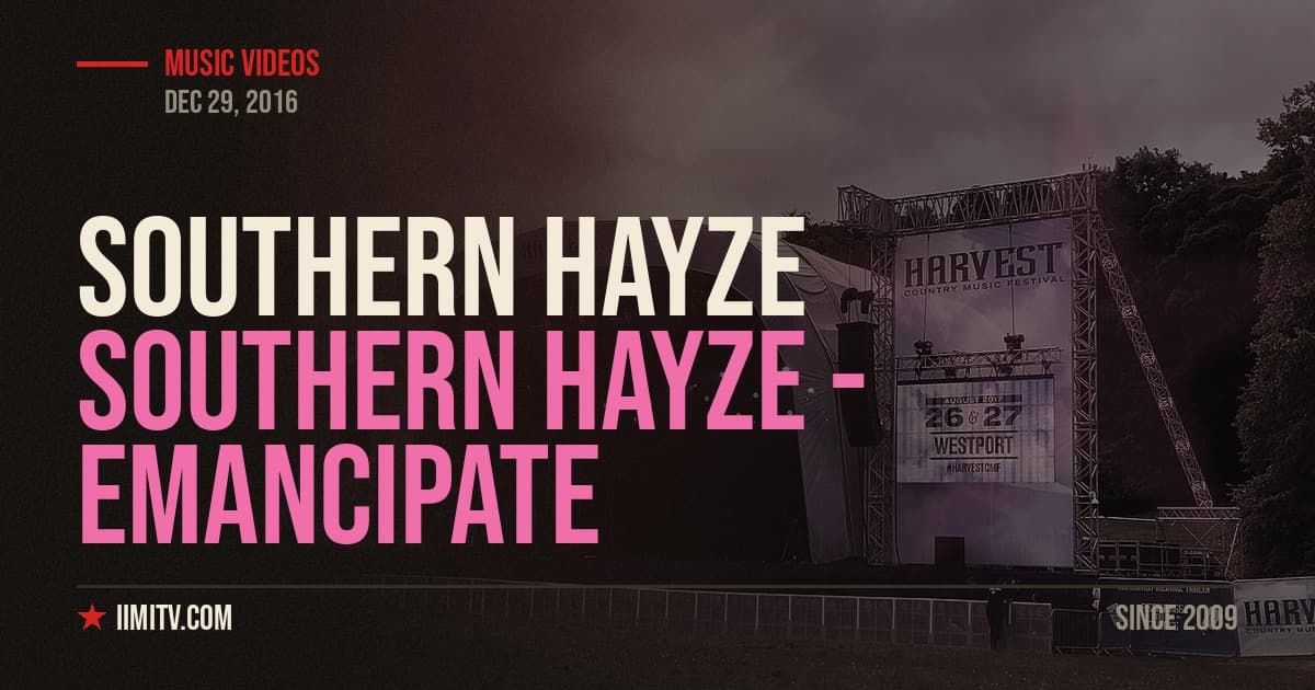 Video: Southern Hayze – Emancipate