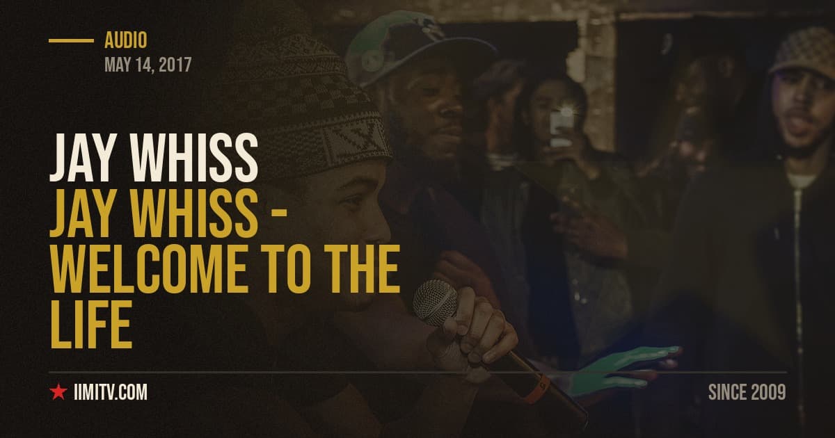 Video: Jay Whiss – Welcome To The Life