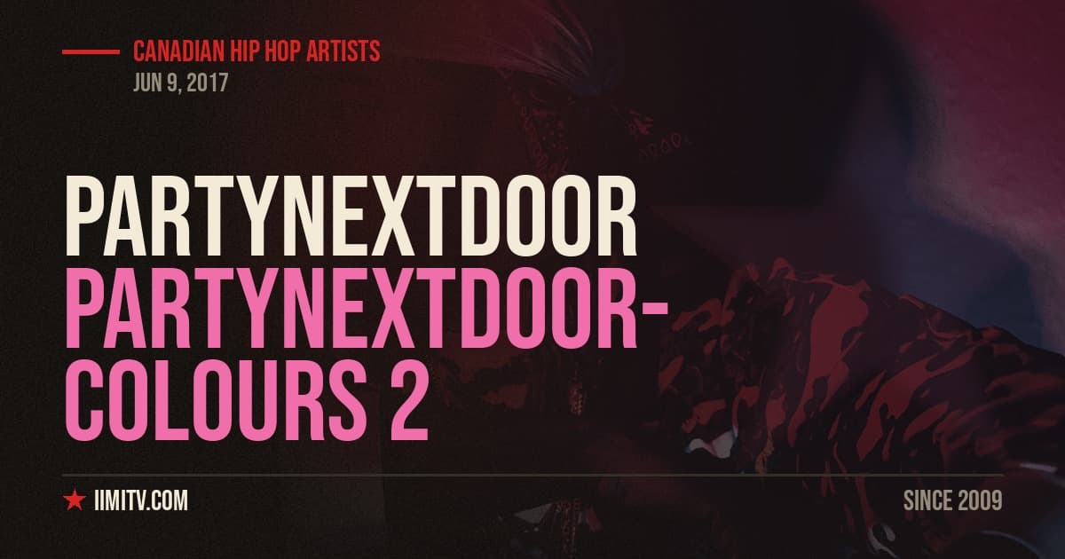 PARTYNEXTDOOR- COLOURS 2