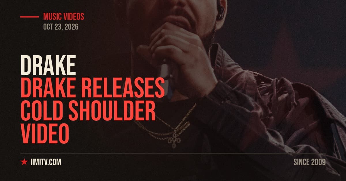 Drake Releases Cold Shoulder Video