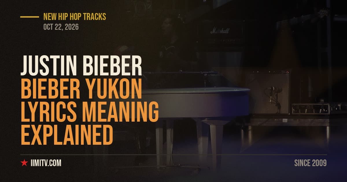 Bieber Yukon Lyrics Meaning Explained