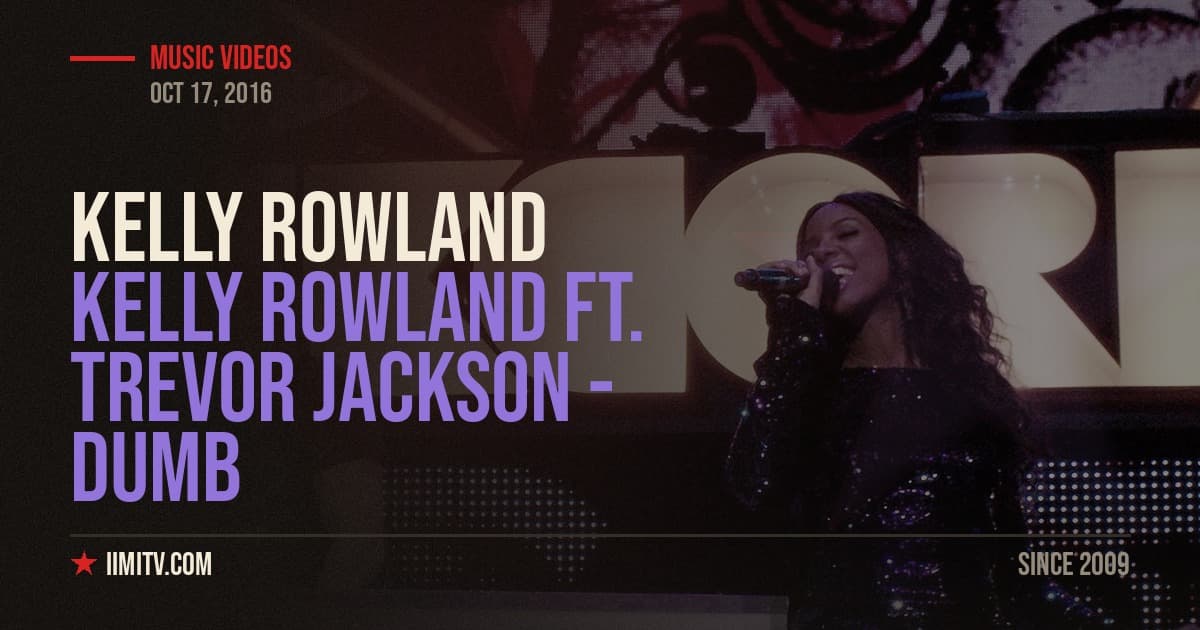 Video: Kelly Rowland Ft. Trevor Jackson – Dumb