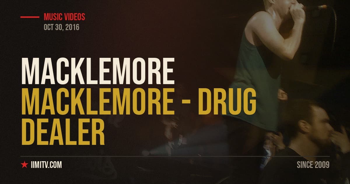 Video: Macklemore – Drug Dealer (Feat. Ariana DeBoo)