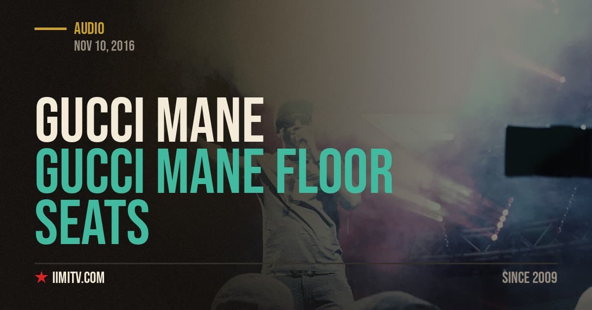 Audio: Gucci Mane “Floor Seats” (ft. Quavo)