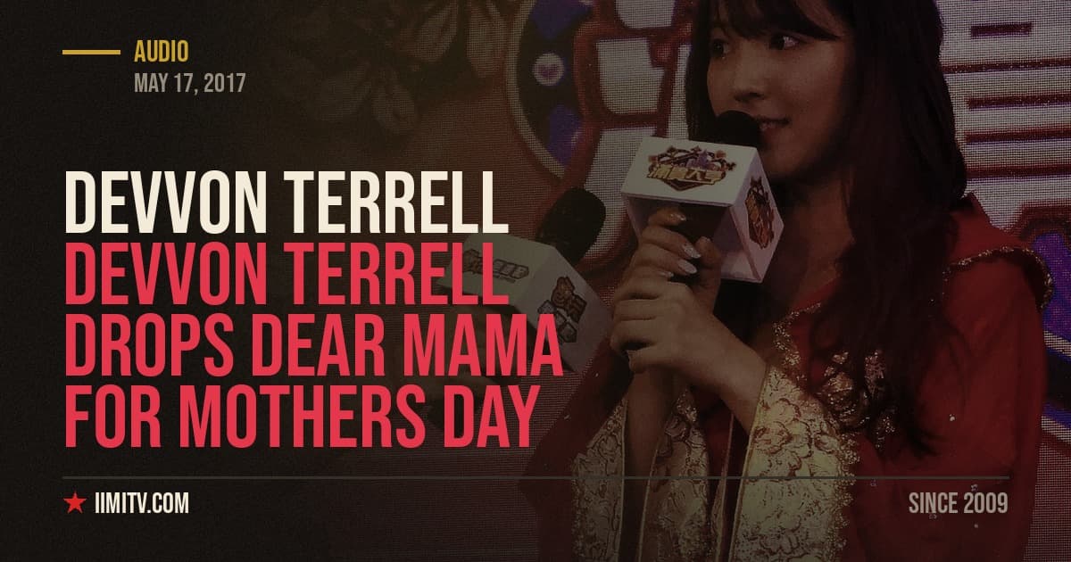 Devvon Terrell Drops Dear Mama For Mothers Day