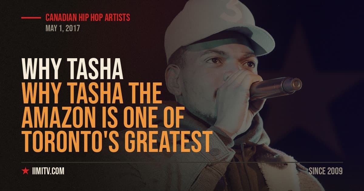 Why Tasha the Amazon Is One of Toronto’s Greatest