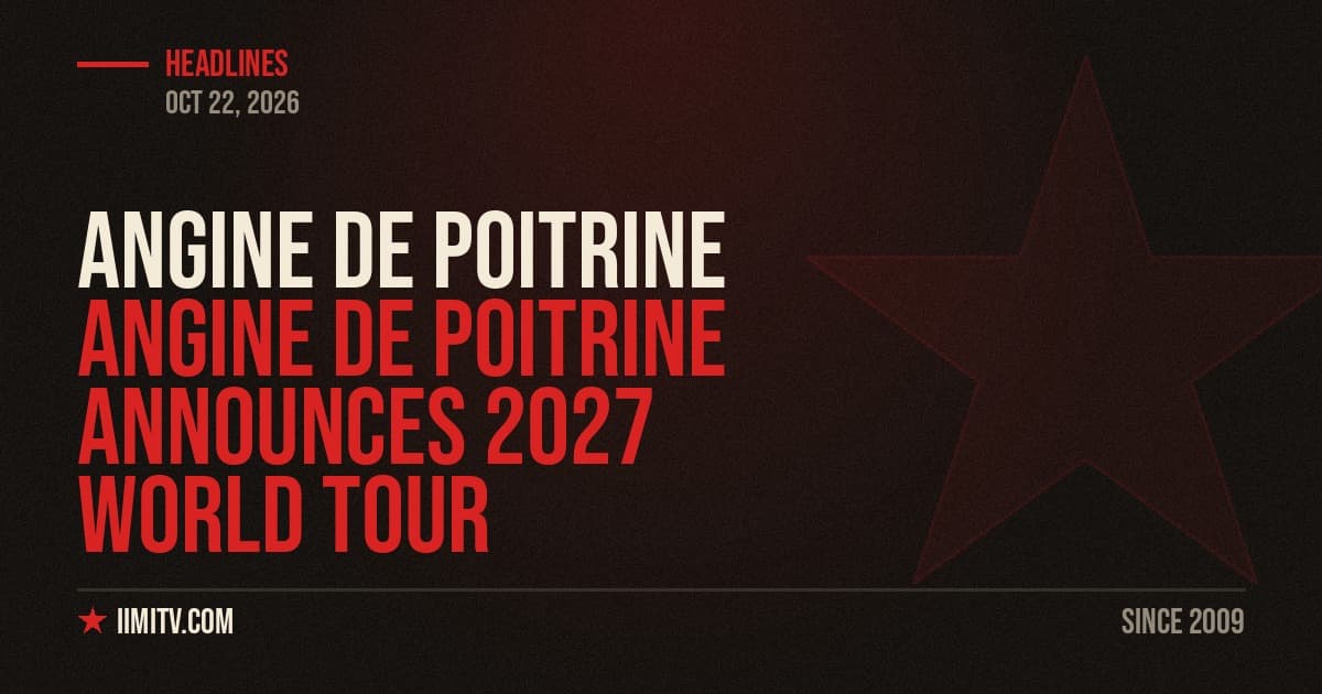 Angine de Poitrine 2027 world tour iimiTV cover art