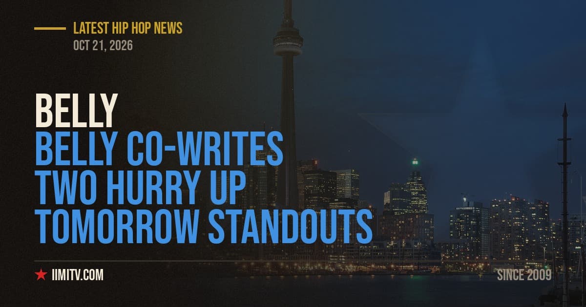 Belly Co-Writes Two Hurry Up Tomorrow Standouts
