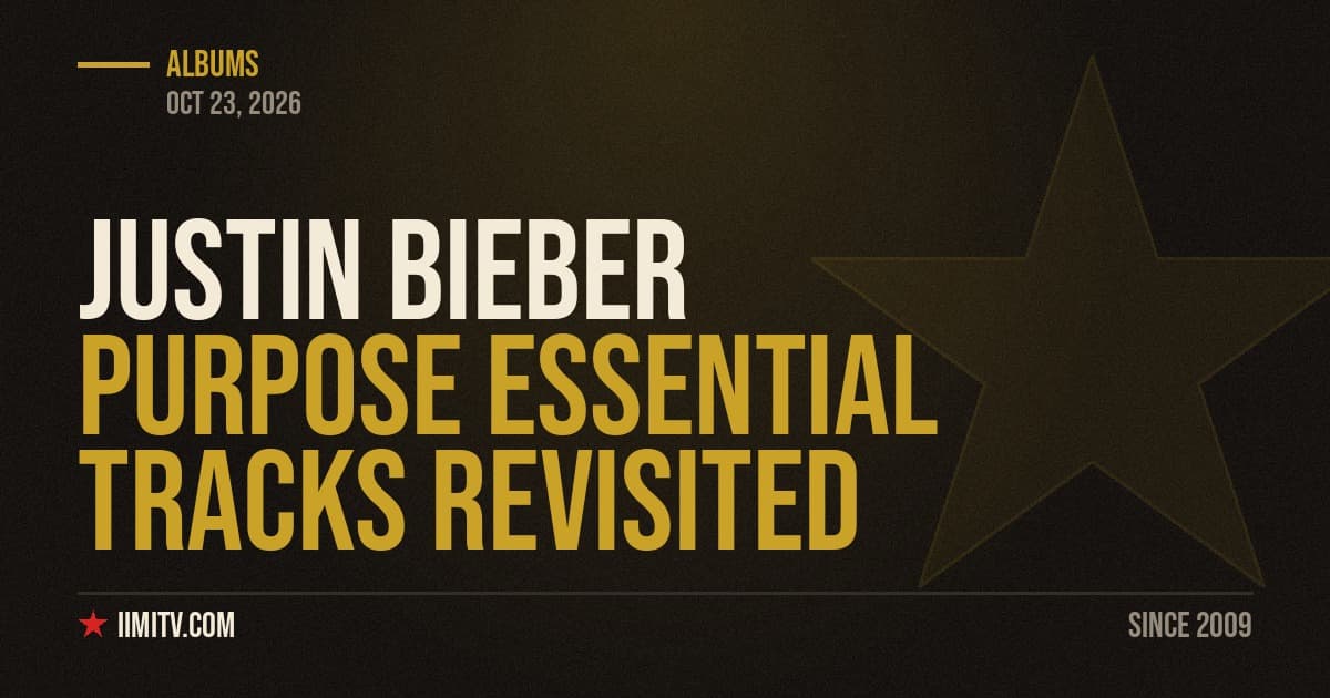 Bieber Purpose Essential Tracks Revisited