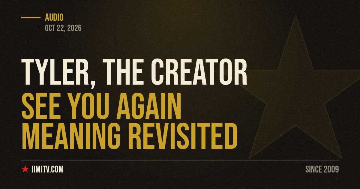 Tyler See You Again Meaning Revisited